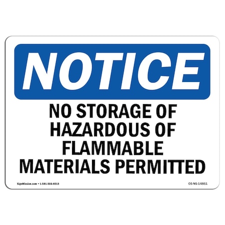Signmission Sign, 18" H, 24" W, Rigid Plastic, No Storage Of Hazardous Or Flammable Materials Sign, Landscape OS-NS-P-1824-L-14861